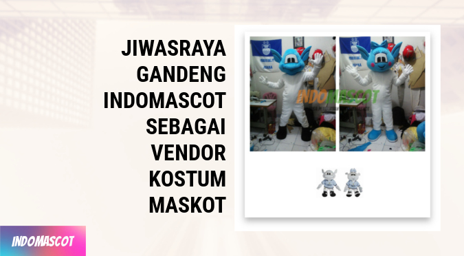 jiwasraya gandeng indomascot
