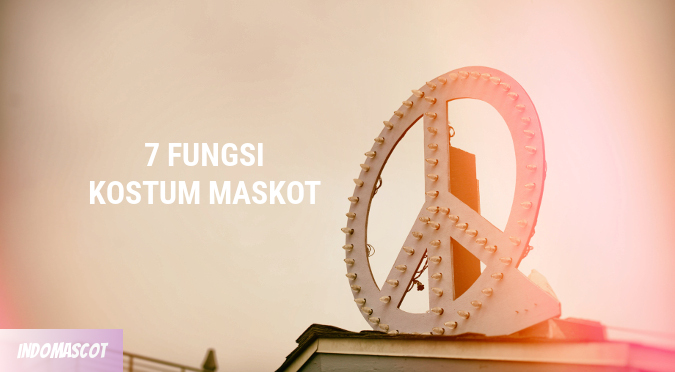 7 Fungsi Kostum Maskot Secara Umum 1 7 fungsi kostum maskot 2